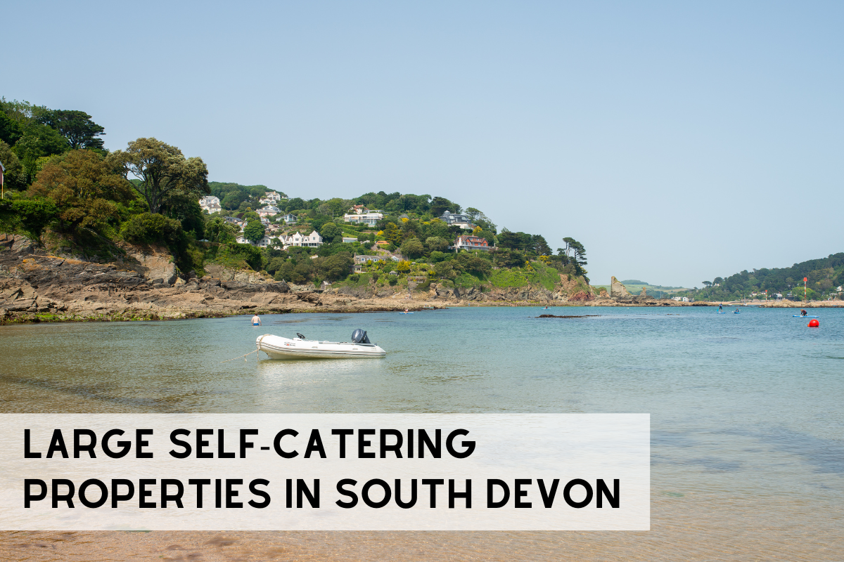 Large Self-Catering Properties in South Devon